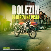 Rolezin de Xtrem na Pista (feat. Mc Gordinho do Catarina) - Single - DJ SANBARBOSA, Mc Rodrigo do CN & MC Fahah