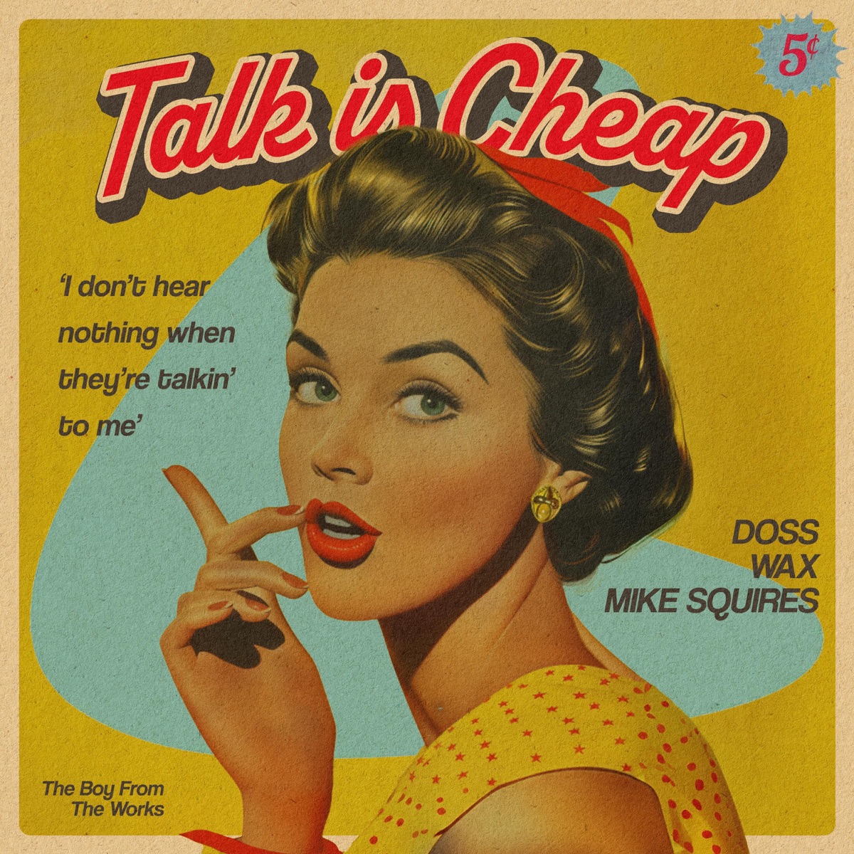 Talk Is Cheap (feat. Mike Squires) - Single