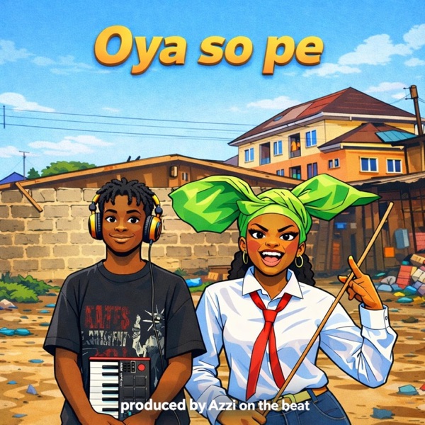 Oya so pe (feat. Abike shugaa)
