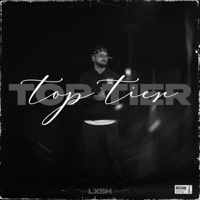 Top Tier - Single - LXSH