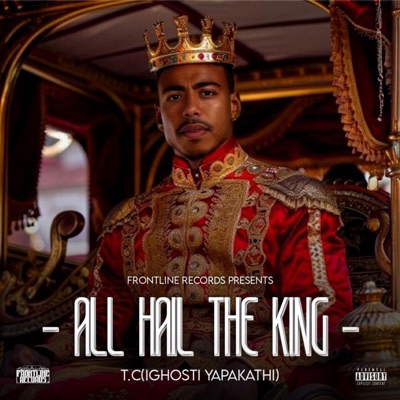 All Hail the King (feat. T.C)