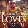 Tomorrow Loves You