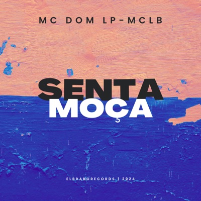 Senta Moça - Single