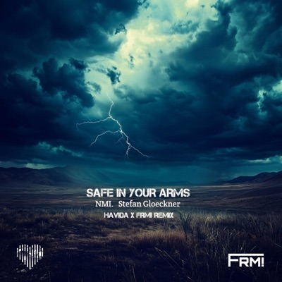 Safe in Your Arms (HAVIDA x FRM! Remix) - Single