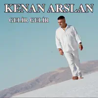 GELIR GELIR — KENAN ARSLAN