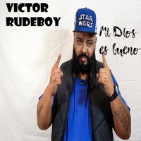 Mi Dios es bueno - Single - Victor RudeBoy