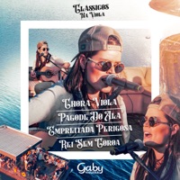 Chora Viola / Pagode Do Ala / Empreitada Perigosa / Rei Sem Coroa (Clássicos na Viola, Ao Vivo) - Single - Gaby Violeira