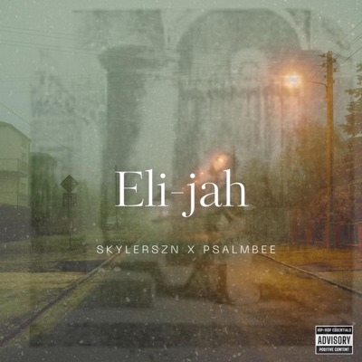 Eli-jah (feat. Psalm bee) - Single