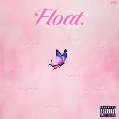 Dengarkan 'Float - EP' dari wix !.