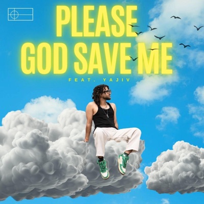Please God Save Me (feat. Yajiv) - Single