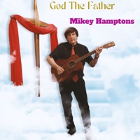Mikey Hamptons - God the Father