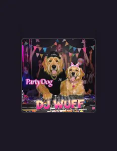 DJ Wuff dinle, müzik videolarını izle, biyografisini oku, tur tarihlerini ve daha fazlasını gör!