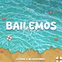 Bailemos Pegao - Single - Blackmen & LykonMusic