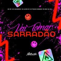 Vai Tomar Sarradão (feat. Mc Magrinho, Mc Rd, DJ Eric da VG & DJ Thiago Mendes) - Single - DJ Lucão Zs