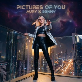 Pictures of You AURY & BRNNY