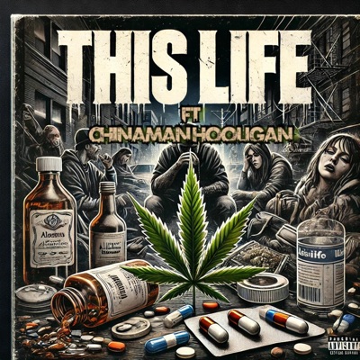 This Life (feat. ChinaMan Hooligan) - Single