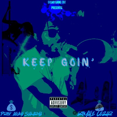 KEEP GOIN' - Single