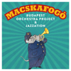 Lusta Dick búcsúja - Budapest Orchestra Project & Jazzation