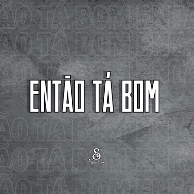 Então Tá Bom - Single