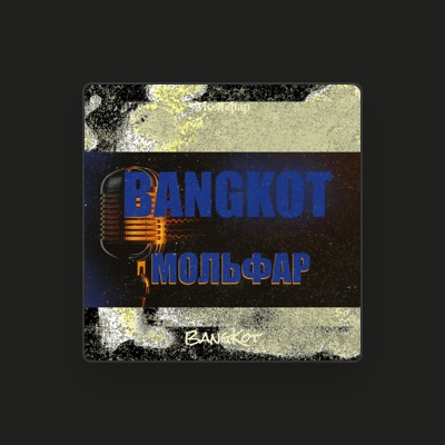 Escucha a BangKot, mira videos musicales, lee su biografía, consulta las fechas de las gira y más.