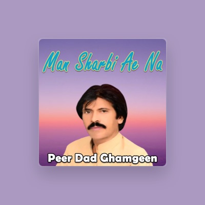 Listen to Peer Dad Ghamgeen, watch music videos, read bio, see tour dates & more!