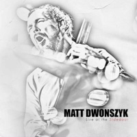 Matt Dwonszyk Live at the Side Door - Matt Dwonszyk