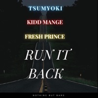 Run It Back (feat. Tsumyoki & Kidd Mange) - Single - Yuno Quest
