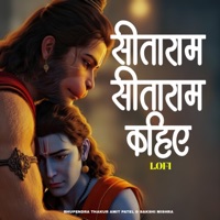 Seetaram Seetaram Kahiye (Lofi Version) - Single - Bhupendra Thakur, Sakshi Mishra & Amit Patel
