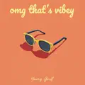 omg that's vibey