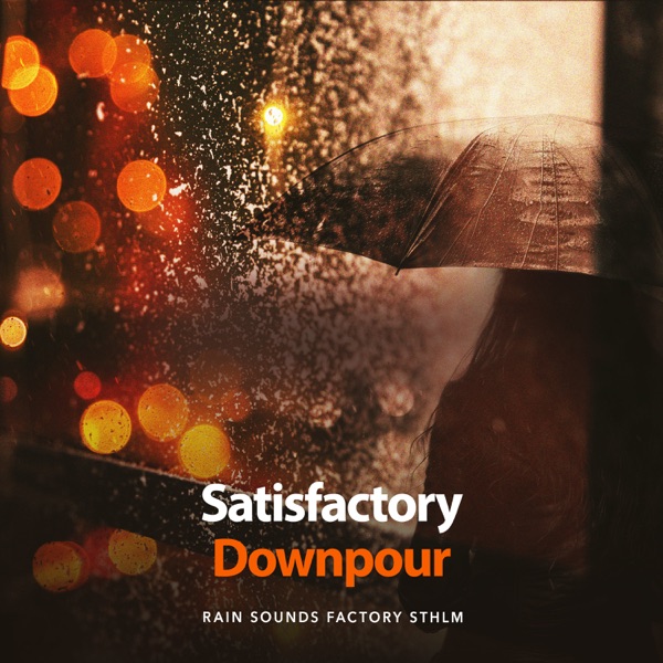 Satisfactory Downpour