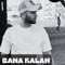 Bana Kalan - Yiğidoresmi lyrics