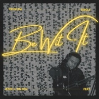 Be Wit It - Single - Tw1ncam