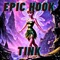 Tink - Epic Hook lyrics