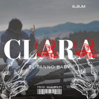 Clara (Prod. @maxpulpirecords) - Single - El Tanno Baby