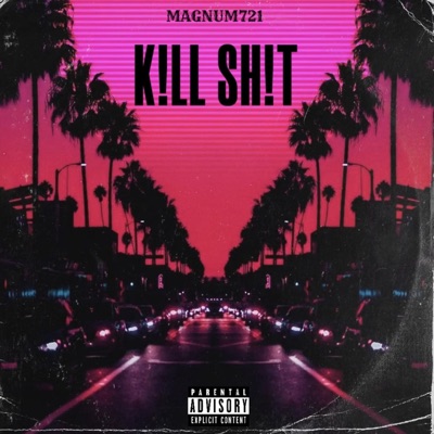 K!LL SH!T (feat. N8F) - Single