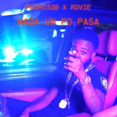 NADA UN PO PASA (feat. Rovie) - Single