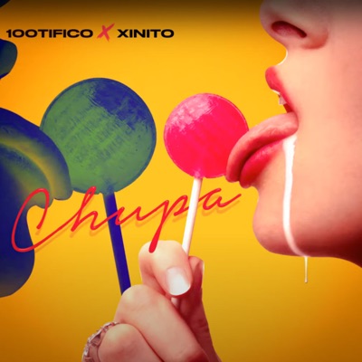Chupa (feat. Xinito) - Single