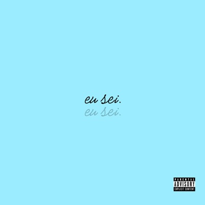 Eu Sei - Single