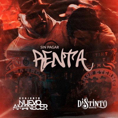 Sin Pagar Renta (feat. Conjunto Nuevo Amanecer) - Single