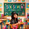 SIX SEVEN
