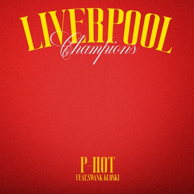 Liverpool Champions (feat. Swankgloski) - Single