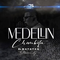 Medellin Chimbita - Single - Steven Dj