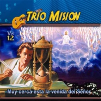 Trio Mision - Muy cerca esta la venida de Jesús