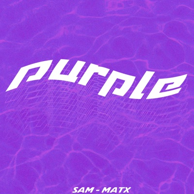 Purple (feat. Matx) - Single