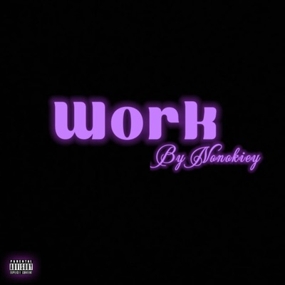 Work (feat. Priddie N) - Single