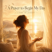 A Prayer to Begin My Day