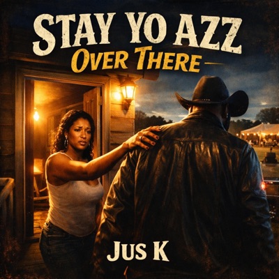 Stay Yo Azz Over There - Single