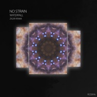 Waterfall (Ziger Remix) - Single - No Strain, EZEK & Messier