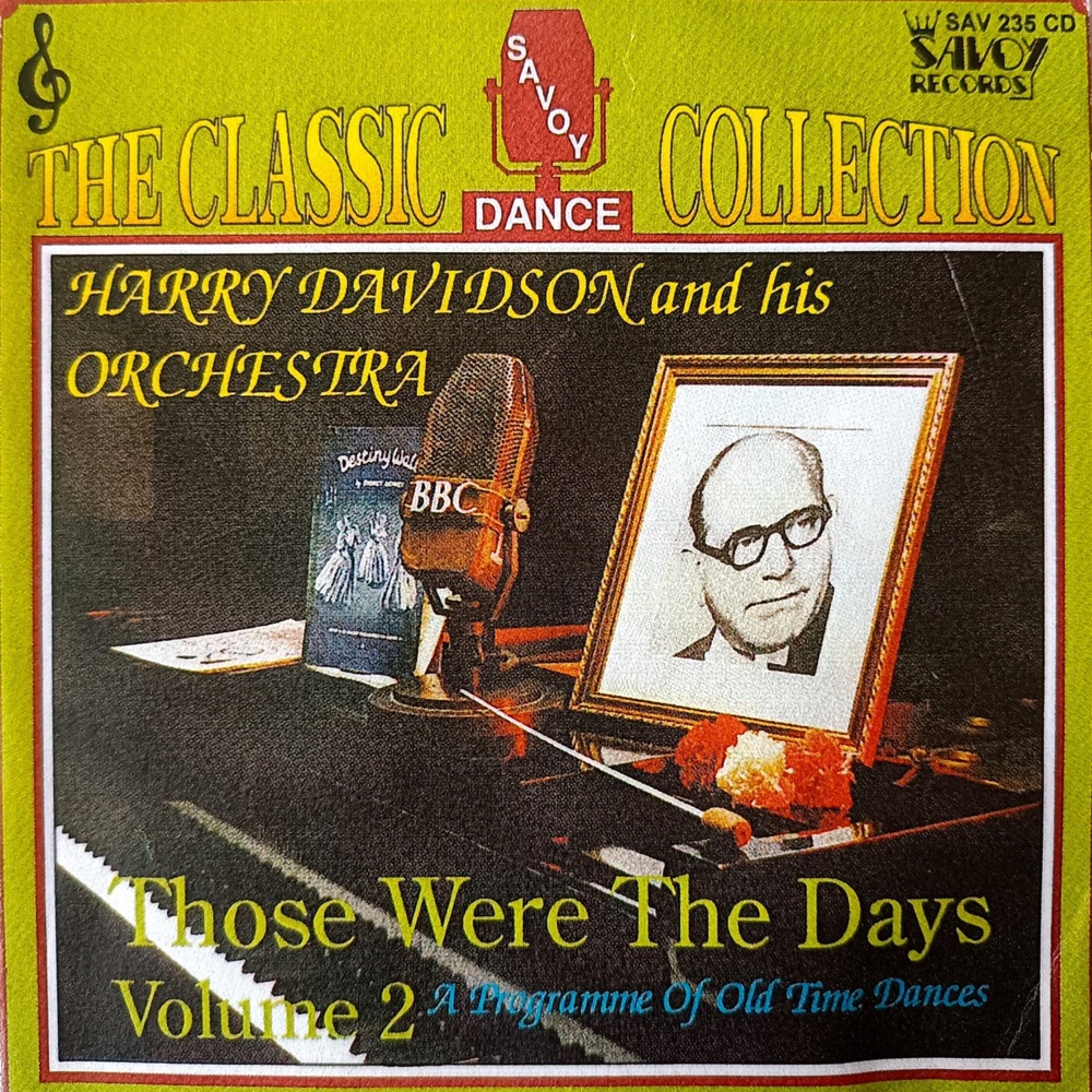 Обложка альбома «Those Were The Days, Vol. 2 (A Programme of Old Time Dances)» — Harry Davidson