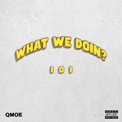 What We Doin? - Single